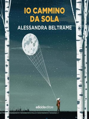 cover image of Io cammino da sola